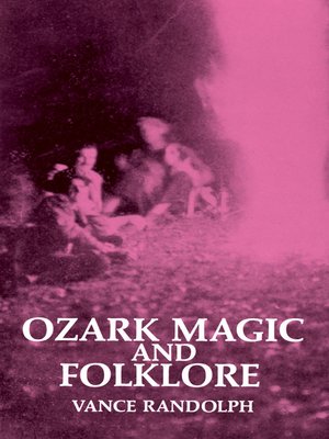 Ozark Magic and Folklore - ebook